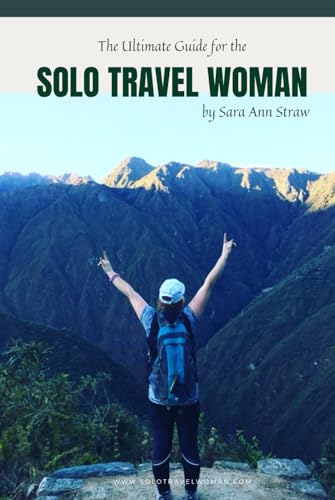 Cover of The Ultimate Guide for The Solo Travel Woman